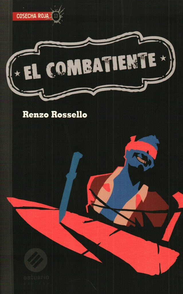 EL COMBATIENTE | RENZO  ROSSELLO