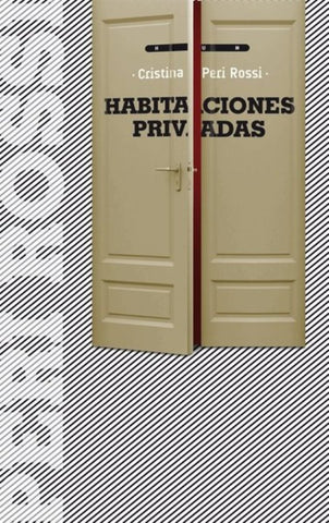 HABITACIONES PRIVADAS*.. | Cristina Peri Rossi