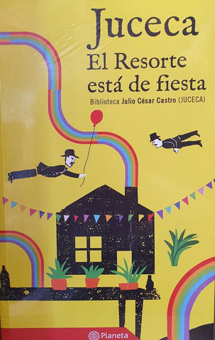 EL RESORTE ESTÁ DE FIESTA* | JULIO CÉSAR  CASTRO