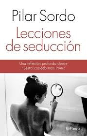 LECCIONES DE SEDUCCION. | Pilar  Sordo