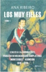LOS MUY FIELES TOMO 1.. | Ana  Ribeiro