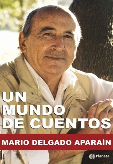 UN MUNDO DE CUENTOS (FALLADO)* | Mario Delgado Aparaín
