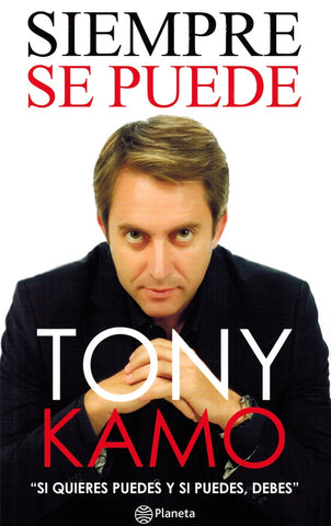 SIEMPRE SE PUEDE * | TONY  Kamo