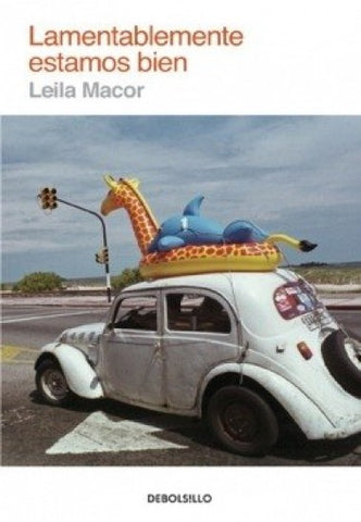 Lamentablemente estamos bien* | Leila  Macor