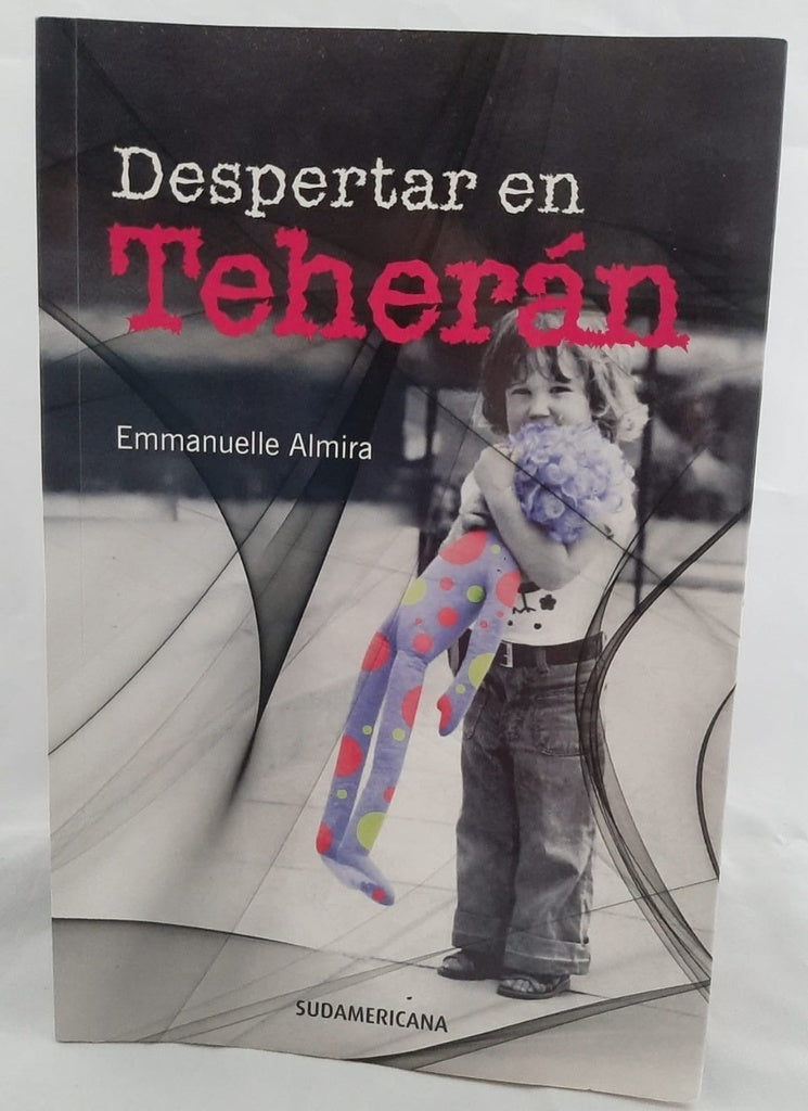 DESPERTAR EN TEHERAN OFERTA* | Emmanuelle Almira