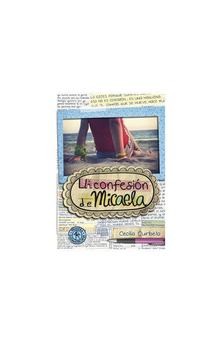 LA CONFESION DE MICAELA | Cecilia Curbelo