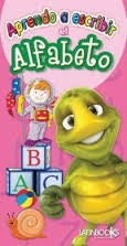APRENDO A ESCRIBIR : EL ALFABETO  | sin autor
