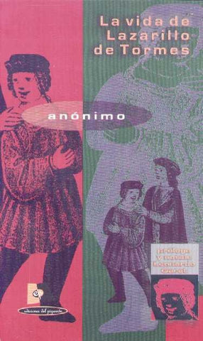 LA VIDA DE LAZARILLO DE TORMES.. | - Anónimo