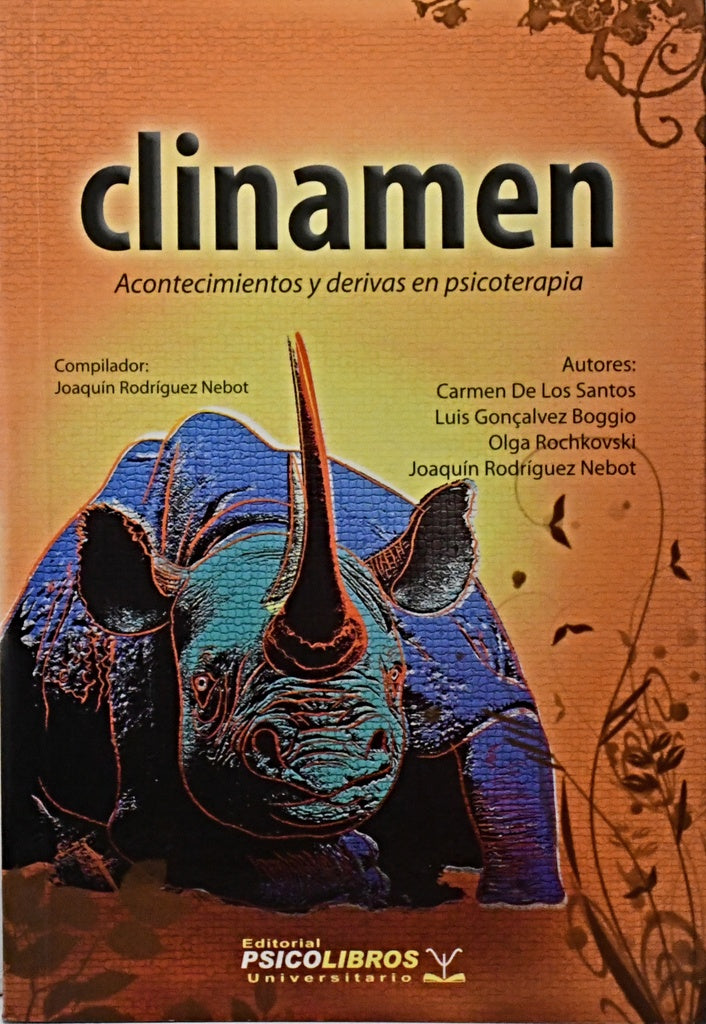 CLINAMEN. ACONTECIMIENTOS Y DERIVAS EN PSICOTERAPIA.. | JOAQUIN  RODRIGUEZ NEBOT