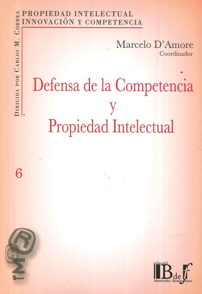 DEFENSA DE LA COMPETENCIA Y PROPIEDAD INTELECTUAL