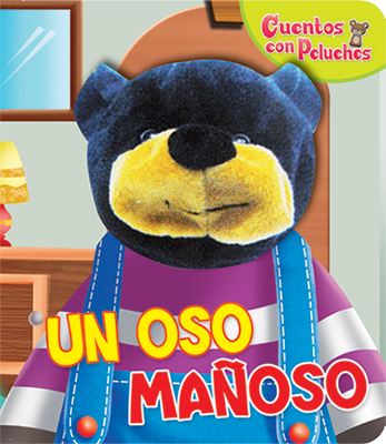 Cuentos con peluches El oso mañoso* | Latinbooks