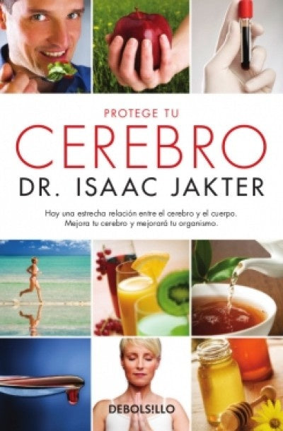 PROTEGE TU CEREBRO * | Dr. Isaac Jakter