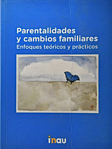 PARENTALIDADES Y CAMBIOS FAMILIARES..