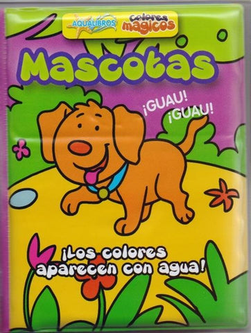 Aqualibros - colores mágicos : mascotas  | sin autor