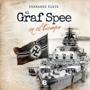 EL GRAF SPEE EN EL TIEMPO.. | Fernando Klein