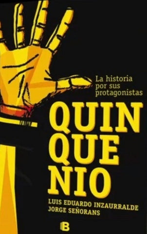 QUINQUENIO* | Luis Eduardo Inzaurralde