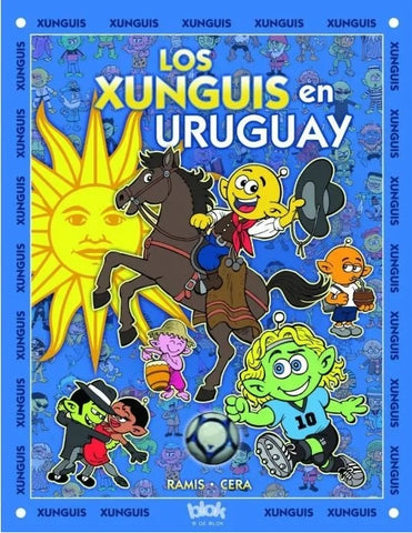 LOS XUNGUIS EN URUGUAY.. | Ramis
