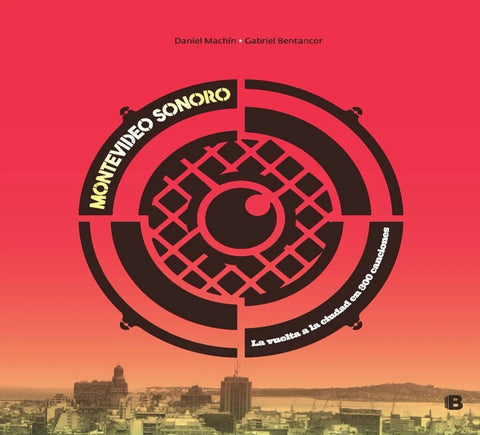 MONTEVIDEO SONORO*.. | Daniel Machin