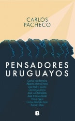 PENSADORES URUGUAYOS.. | Carlos Pacheco