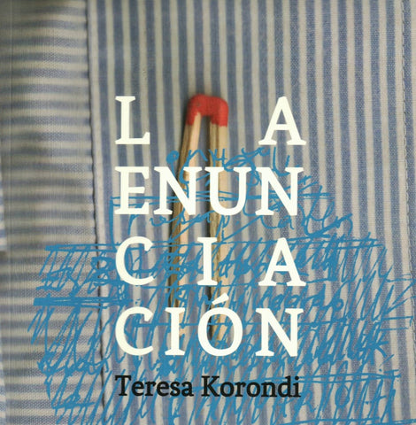 LA ENUNCIACIÓN.. | TERESA KORONDI