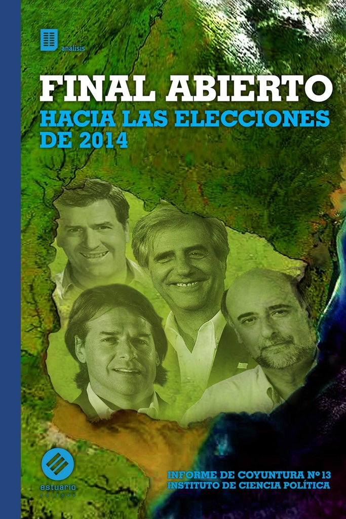 FINAL ABIERTO. HACIA LAS ELECCIONES DE 2014