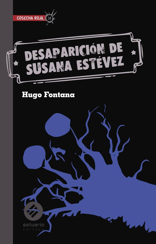 DESAPARICION DE SUSANA ESTEVEZ | Hugo Fontana