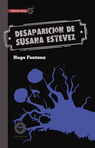 DESAPARICION DE SUSANA ESTEVEZ | Hugo Fontana