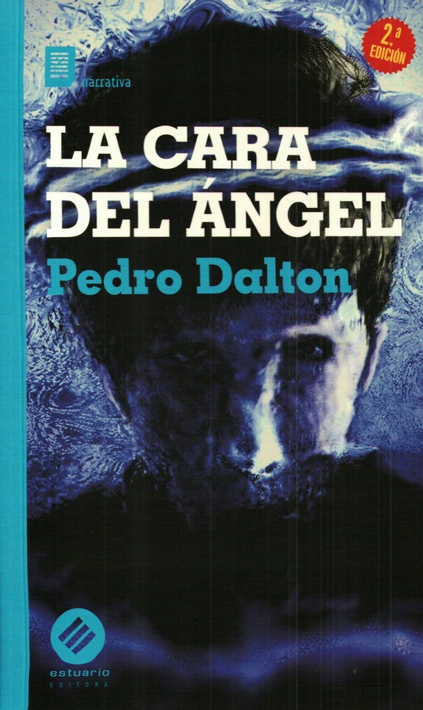 LA CARA DEL  ÁNGEL* | Pedro Dalton
