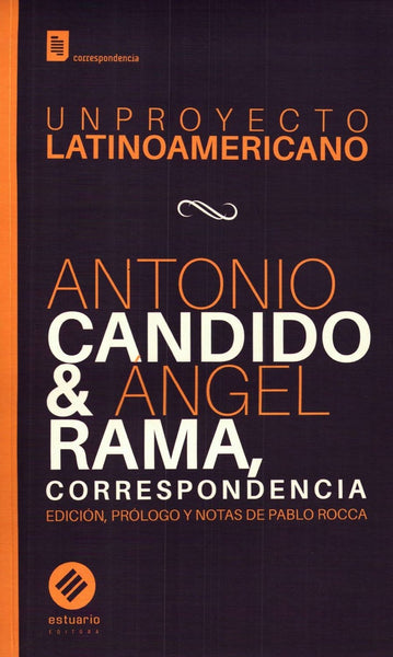 UN PROYECTO LATINOAMERICANO | Antonio Candido