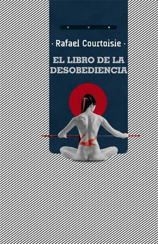 El libro de la desobediencia | Rafael Courtoisie