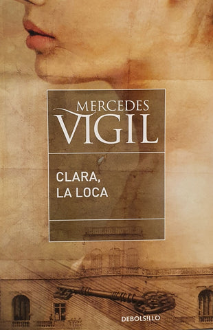 CLARA, LA LOCA | Mercedes Vigil