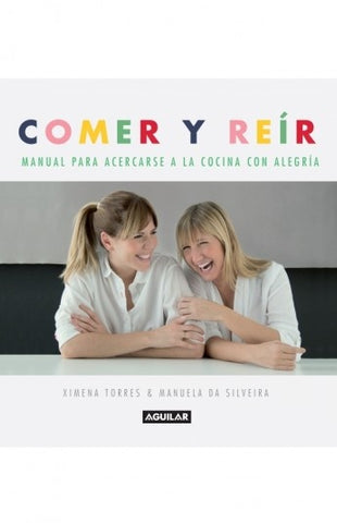 COMER Y REIR.. | Ximena Torres