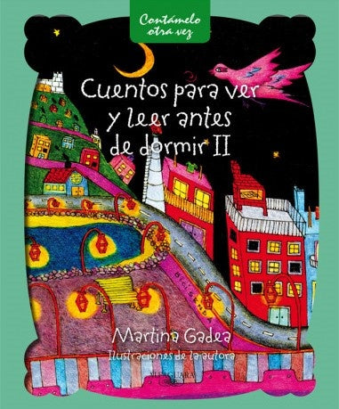 CUENTOS PARA VER Y LEER ANTES DE DORMIR 2* | Martina Gadea