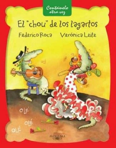 EL CHOU DE LOS LAGARTOS*.. | Federico  Roca