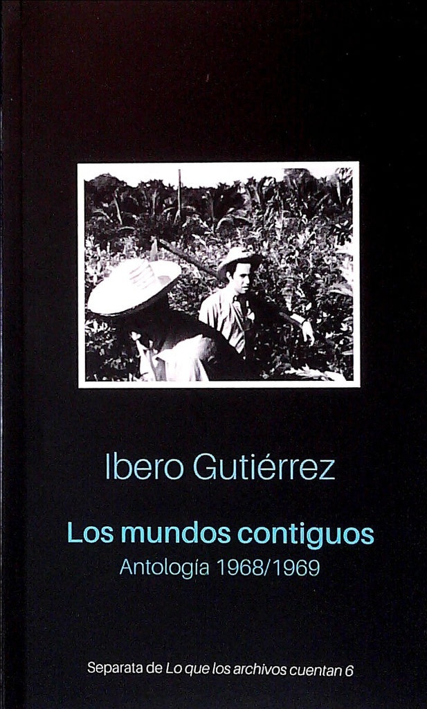 LOS MUNDOS CONTIGUOS.. | Ibero  Gutierrez