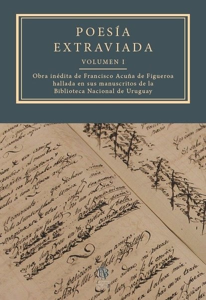 POESÍA EXTRAVIADA VOLUMEN 1.. | Francisco Acuña de Figueroa