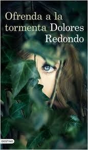 OFRENDA A LA TORMENTA.. | Dolores Redondo