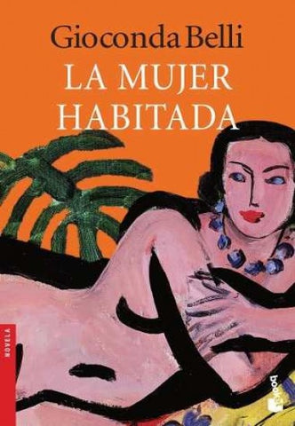 LA MUJER HABITADA.. | Gioconda Belli