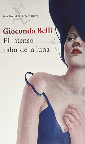 EL INTENSO COLOR DE LA LUNA.. | Gioconda Belli