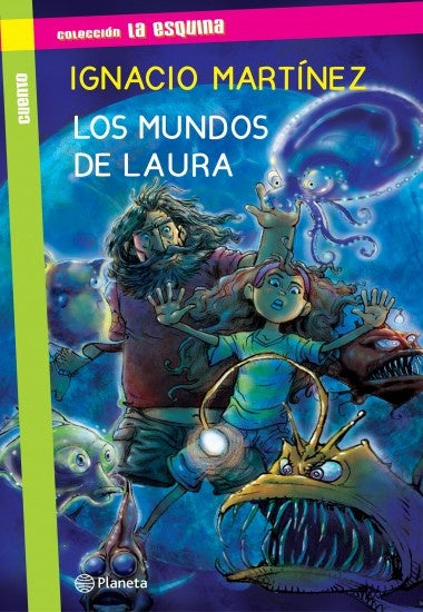 LOS MUNDOS DE LAURA*.. | Ignacio  Martinez