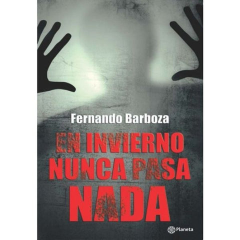EN INVIERNO NUNCA PASA NADA*.. | FERNANDO  BARBOZA