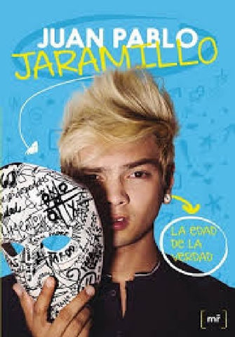 LA EDAD DE LA VERDAD.. | JUAN  PABLO JARAMILLO