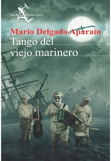 TANGO DEL VIEJO MARINERO*.. | Mario Delgado Aparaín