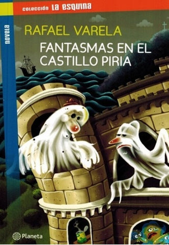 FANTASMAS EN EL CASTILLO DE PIRIA* | Rafael Varela