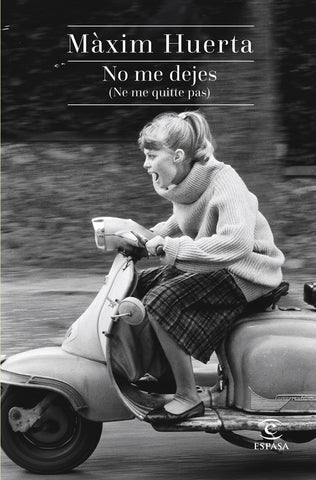 NO ME DEJES.. | Máxim Huerta
