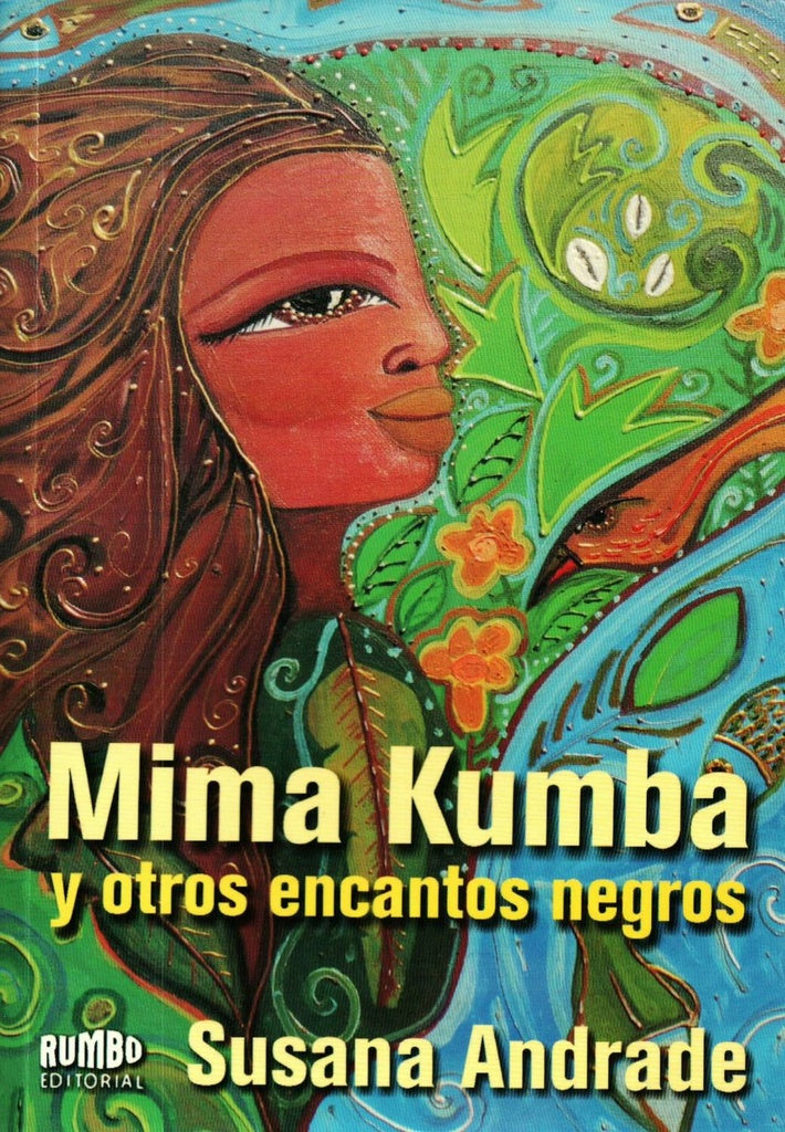 MIMA KUMBA Y OTROS ENCANTOS NEGROS.. | Andrade Susana