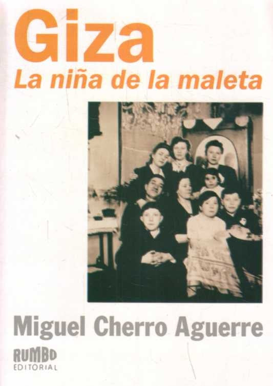 Giza la niña de la maleta | Miguel  Cherro Aguerre