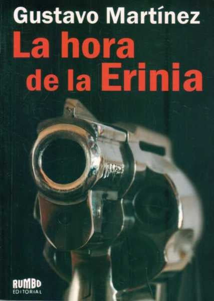 LA HORA DE LA ERINIA | Gustavo Martínez
