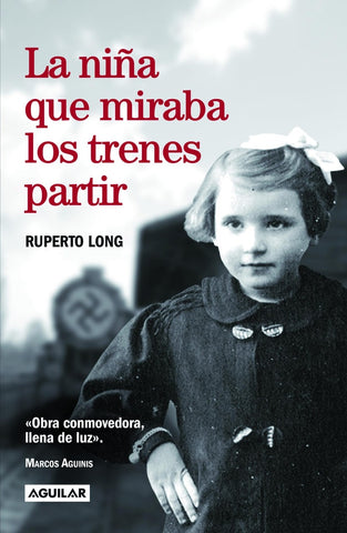 LA NIÑA QUE MIRABA LOS TRENES PARTIR.. | Ruperto Long