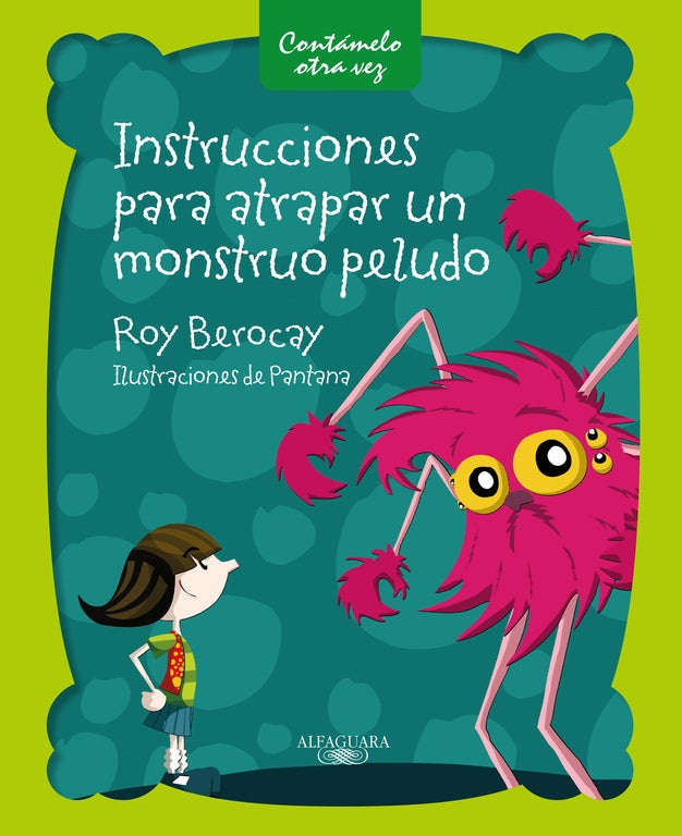 INTRUCCIONES PARA ATRAPAR UNMONSTRUO | Roy Berocay